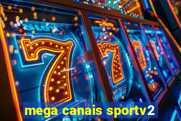 mega canais sportv2